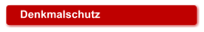 Denkmalschutz