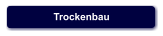Trockenbau