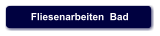 Fliesenarbeiten  Bad