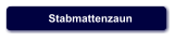 Stabmattenzaun