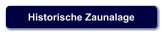 Historische Zaunalage